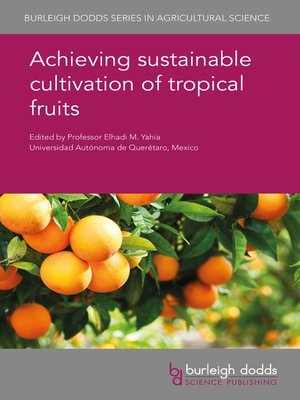 cover image of Achieving sustainable cultivation of tropical fruits